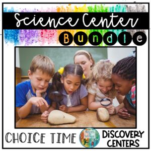 Classroom Science Center Activities to Help Children Think Like a Scientist